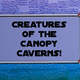 Illustration for article titled Spacemon: Frontier - Chapter 32: Creatures of the Canopy Caverns!